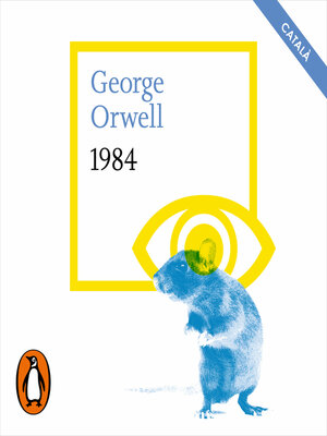 cover image of 1984 (edició en català avalada per the Orwell Estate)
